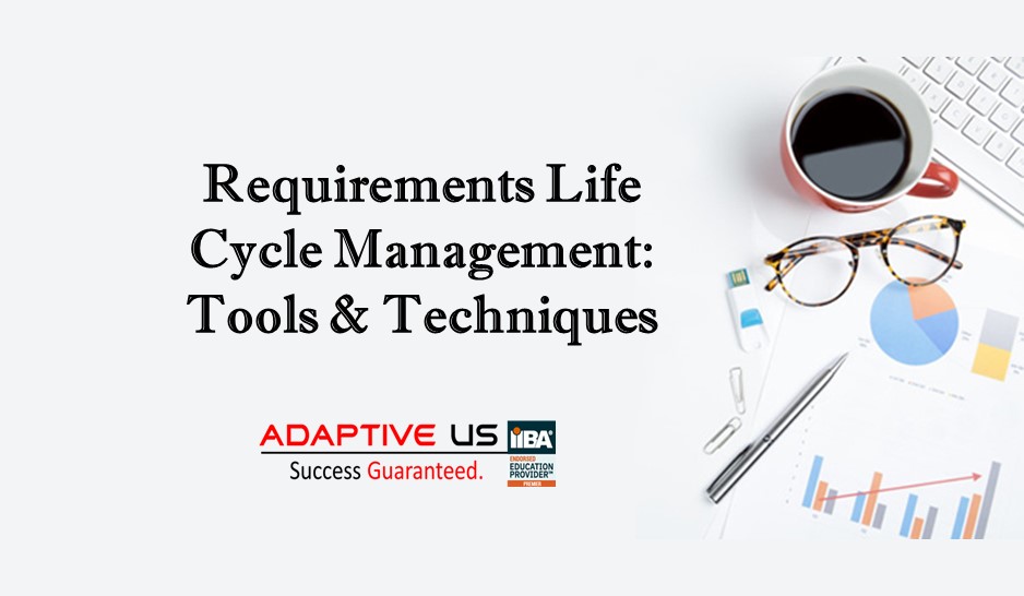 Requirements Life Cycle Management Tools And Techniques 0041